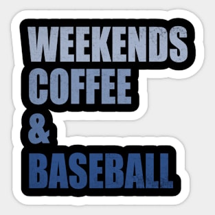 Weekends Coffee Baseball Funny Baseball Lovers Baseball Mom Sticker